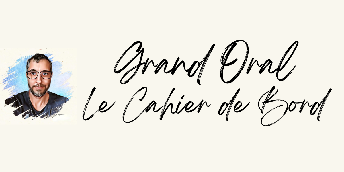 le Grand Oral, Cahier de Bord