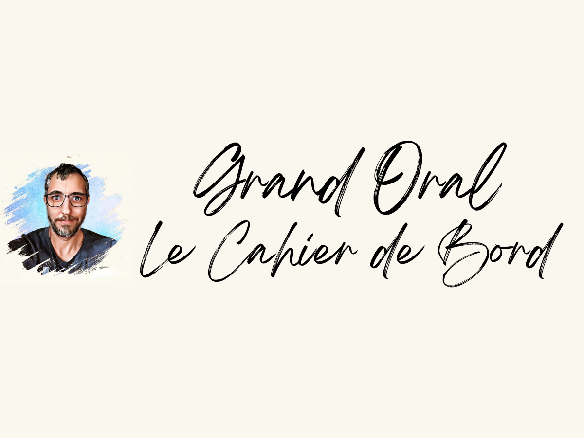 le Grand Oral, Cahier de Bord