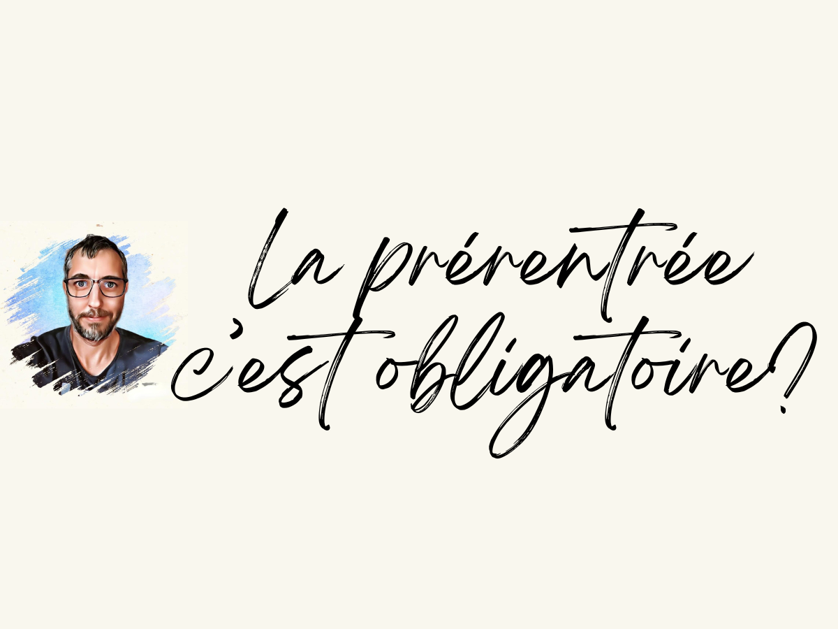 La prérentrée, c'est obligatoire?